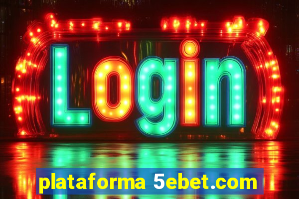 plataforma 5ebet.com